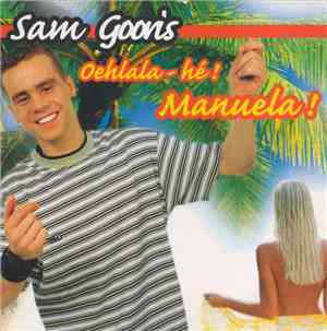 Sam Gooris - Oehlala-hé! Manuela!