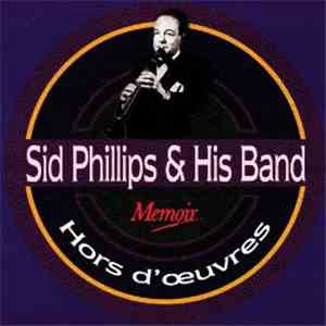 Sid Phillips & His Band - Hors D'oeuvres