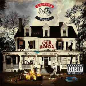 Slaughterhouse  - Welcome To Our House