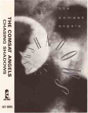 The Comsat Angels - Chasing Shadows
