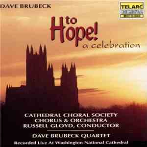 The Dave Brubeck Quartet, Russell Gloyd, Cathedral Choral Society Chorus &  ...