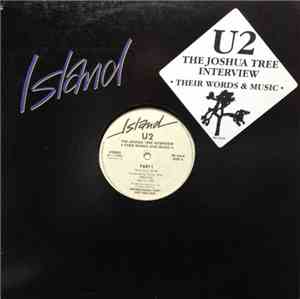 U2 - The Joshua Tree Interview - Their Words & Music