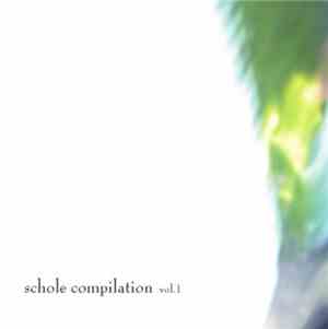 Various - Schole Compilation Vol.1