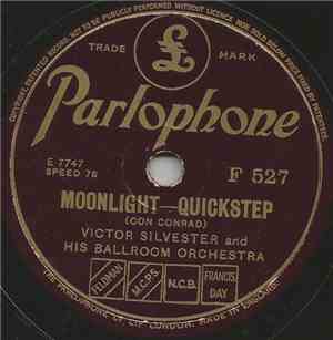 Victor Silvester And His Ballroom Orchestra - Moonlight / Dear Love, My Lov ...