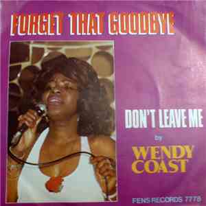 Wendy Coast - Forget That Goodbye