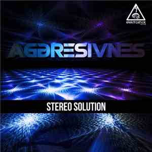 Aggresivnes - Stereo Solution
