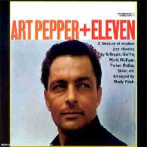 Art Pepper - Art Pepper + Eleven