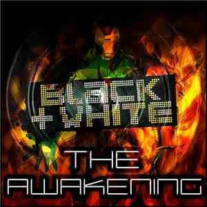 Black & White  - The Awakening