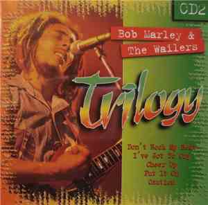 Bob Marley & The Wailers - Trilogy CD2