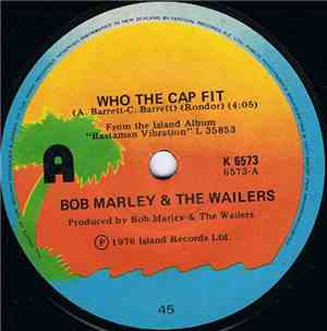 Bob Marley & The Wailers - Who The Cap Fit / Crazy Bald Head