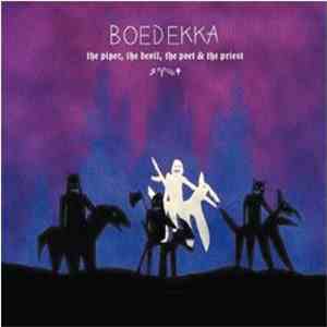 Boedekka - The Piper, The Devil, The Poet & The Priest