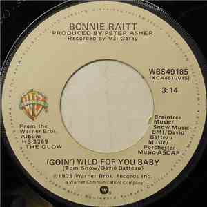 Bonnie Raitt - (Goin') Wild For You Baby
