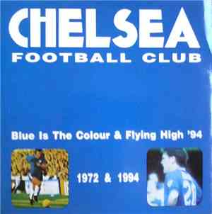 Chelsea F.C. - Blue Is The Colour