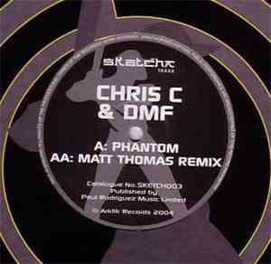 Chris C & DMF - Phantom