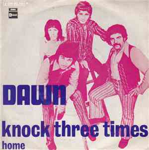 Dawn  - Knock Three Times / Home