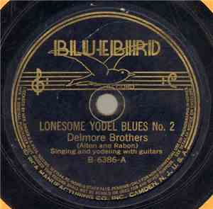 Delmore Brothers - Lonesome Yodel Blues No. 2 / Happy Hickey The Hobo