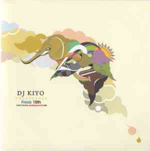 DJ Kiyo - Freak 10th Aniversary Mix (2nd Press)