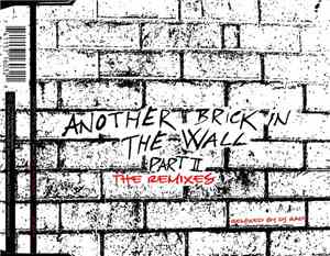 DJ Rad - Another Brick In The Wall Part II (The Remixes)