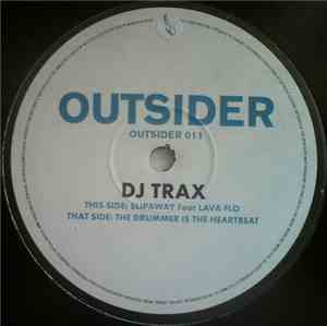 DJ Trax - The Drummer Is The Heartbeat / Slip Away