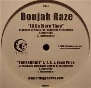 Doujah Raze - Little More Time / When Misery Needs Company / Fahrenheit