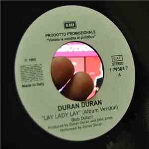 Duran Duran / The Police - Lay Lady Lay (Album Version) / Don't Stand So Cl ...