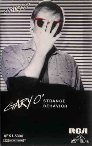 Gary O' - Strange Behavior