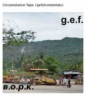 G.E.F.  - Circumstance Tape (gefstrumentals)