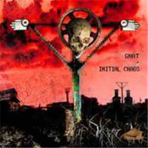 Gnat  / Initial Chaos - 1_2 / Escape