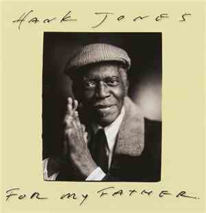Hank Jones - For My Father
