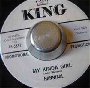 Hannibal - I'm Alone / My Kinda Girl