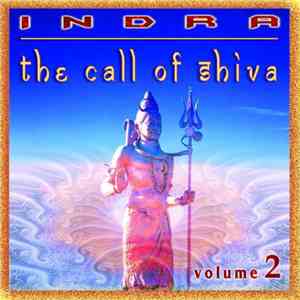 Indra  - The Call Of Shiva Volume 2