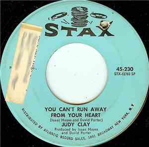 Judy Clay - You Can't Run Away From Your Heart / It Takes A Lotta Good Love