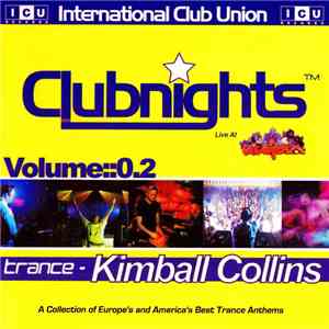 Kimball Collins - International Club Union Clubnights Volume :: 0.2