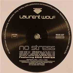 Laurent Wolf Featuring Eric Carter  - No Stress