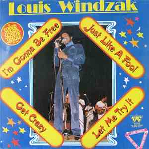 Louis Windzak - Let Me Try It