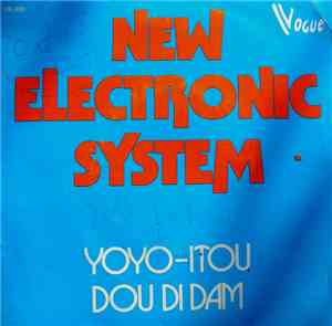 New Electronic System - Yoyo-Itou / Dou Di Dam