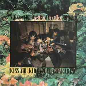 Nikki Sudden & Rowland S. Howard - Kiss You Kidnapped Charabanc