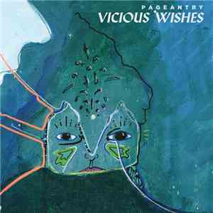 Pageantry - Vicious Wishes