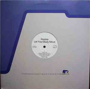 Robbie  - Let Your Body Move