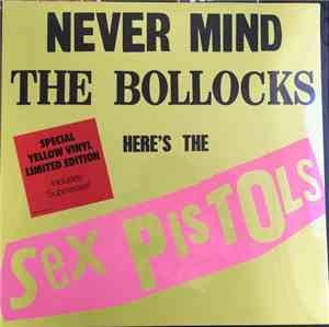 Sex Pistols - Never Mind The Bollocks Here's The Sex Pistols