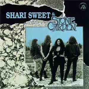 Shari Sweet & Stone Garden - Shari Sweet & Stone Garden