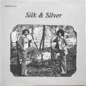 Silk & Silver - Holiday With Silk & Silver