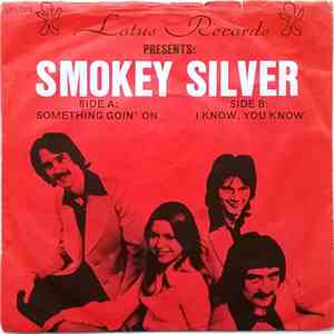 Smokey Silver - Something Goin' On