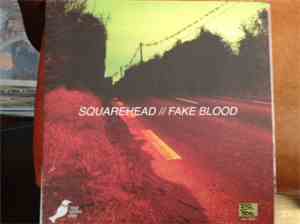 Squarehead - Fake Blood / Mother Nurture