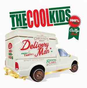 The Cool Kids - Delivery Man