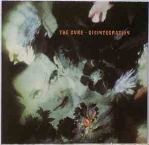 The Cure - Disintegration