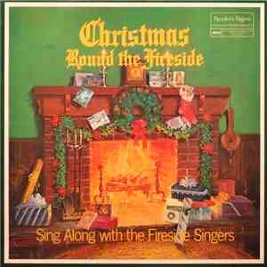 The Fireside Singers - Christmas Round The Fireside