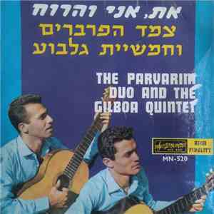 The Parvarim Duo And  The Gilboa Quintet - You And I And The Wind