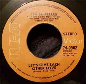 The Shirelles - Let’s Give Each Other Love / Deep In The Night