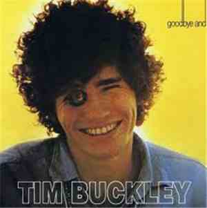 Tim Buckley - Goodbye And Hello